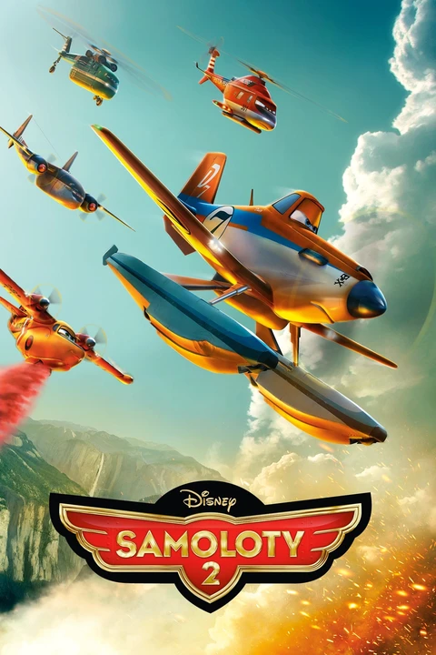 Planes: Fire & Rescue / Samoloty 2 2014