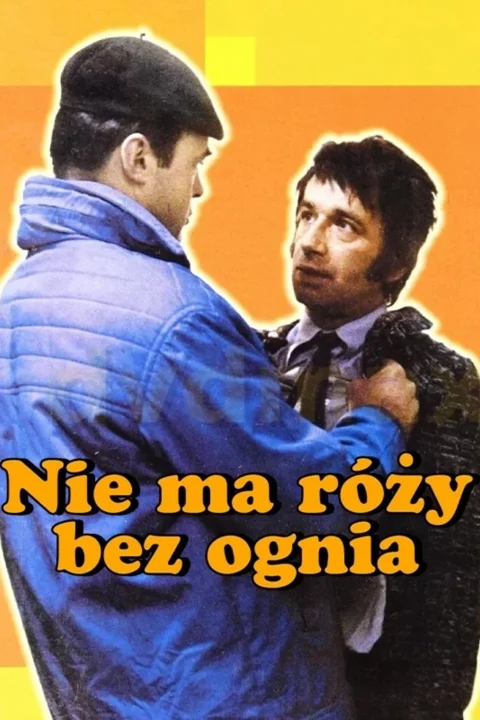 Nie ma róży bez ognia 1974