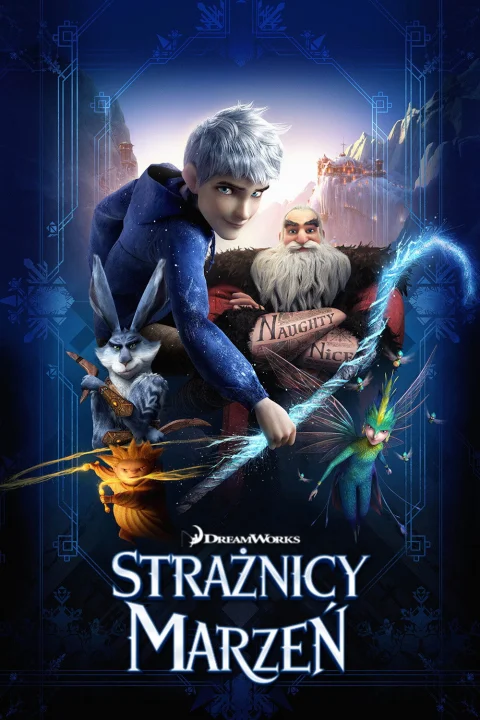 Rise of the Guardians / Strażnicy marzeń 2012
